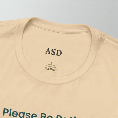 Please Be Patient I Have Autism Tee