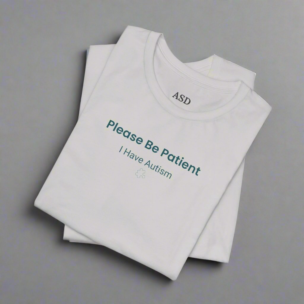 Please Be Patient I Have Autism Tee