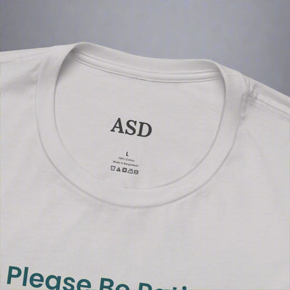 Please Be Patient I Have Autism Tee