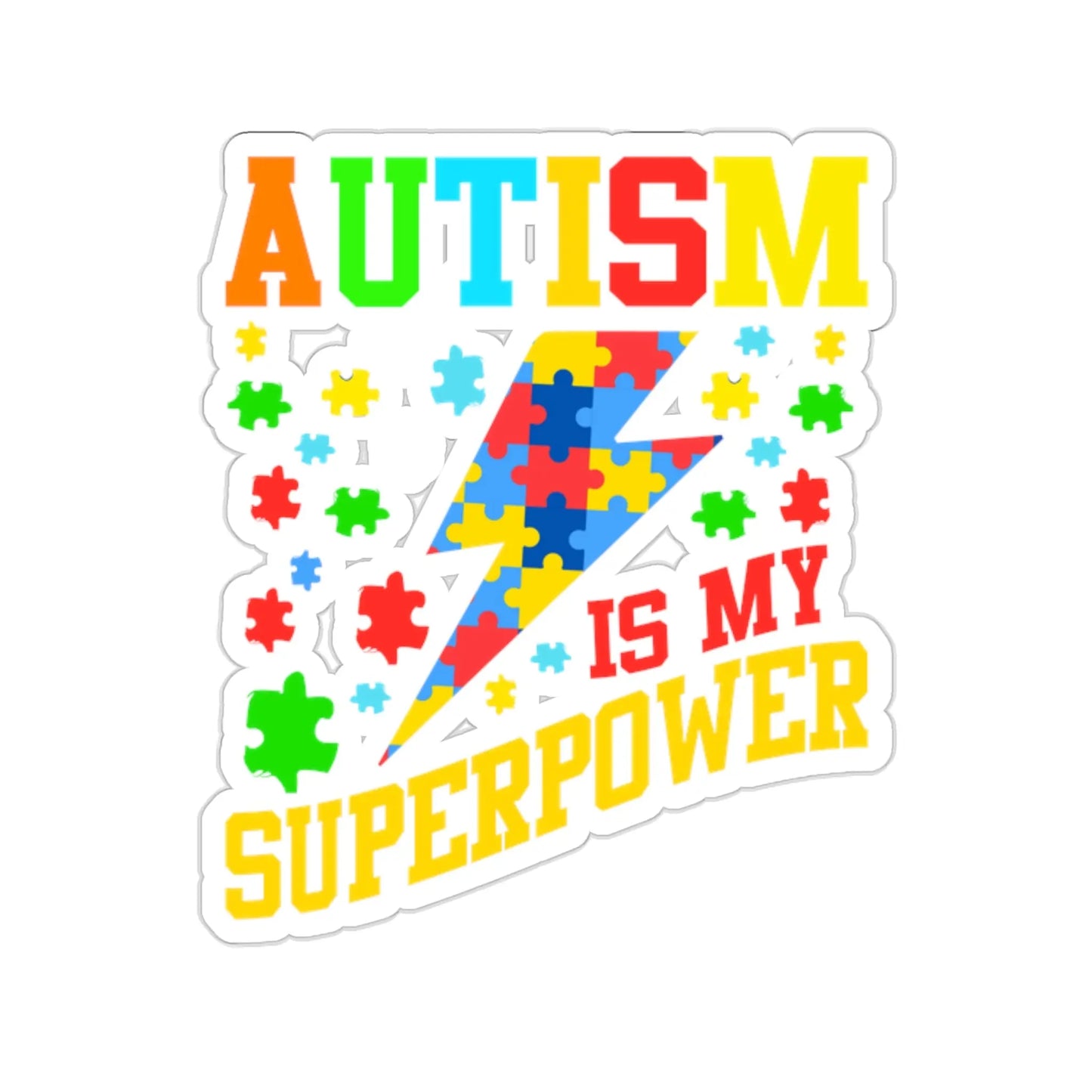 Autism is My Superpower Sticker