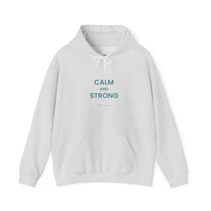 Calm & Strong Hoodie