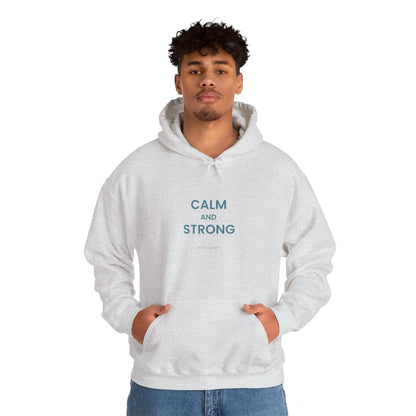 Calm & Strong Hoodie