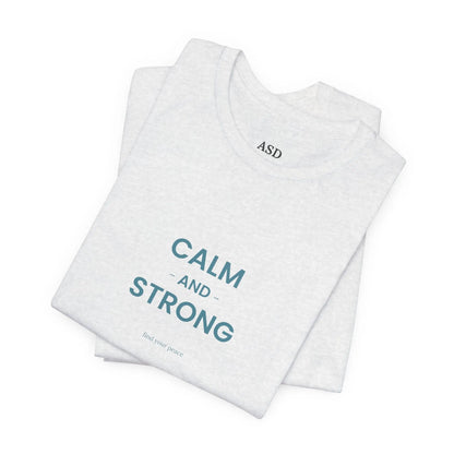 Calm & Strong - Sensory-Friendly T-Shirt