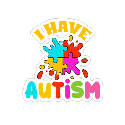 I Have Autism Sticker