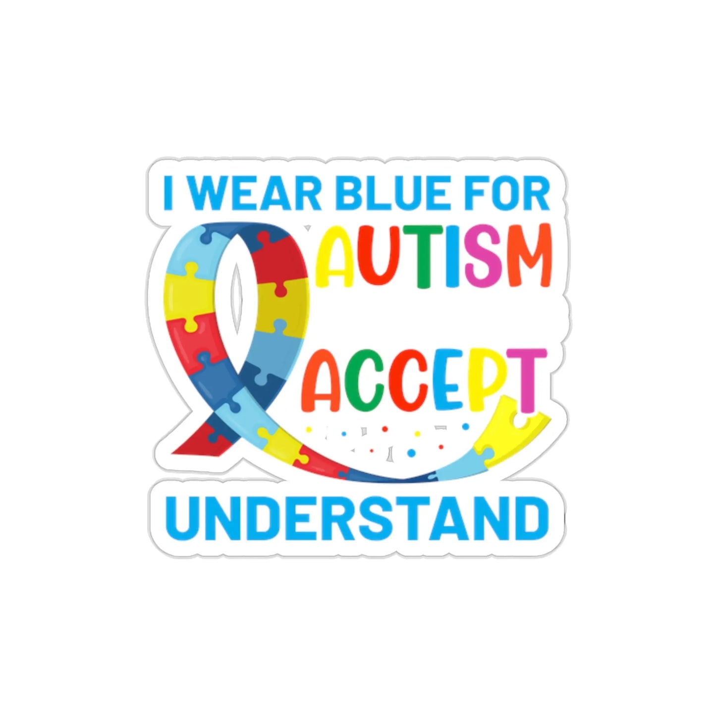 I Wear Blue for Autism Awareness Sticker