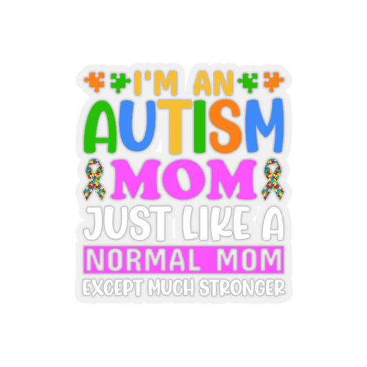 I'm An Autism Mom Sticker