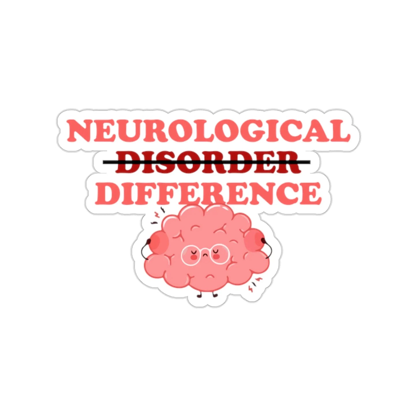 Neurologic Difference (Not Disorder) Sticker