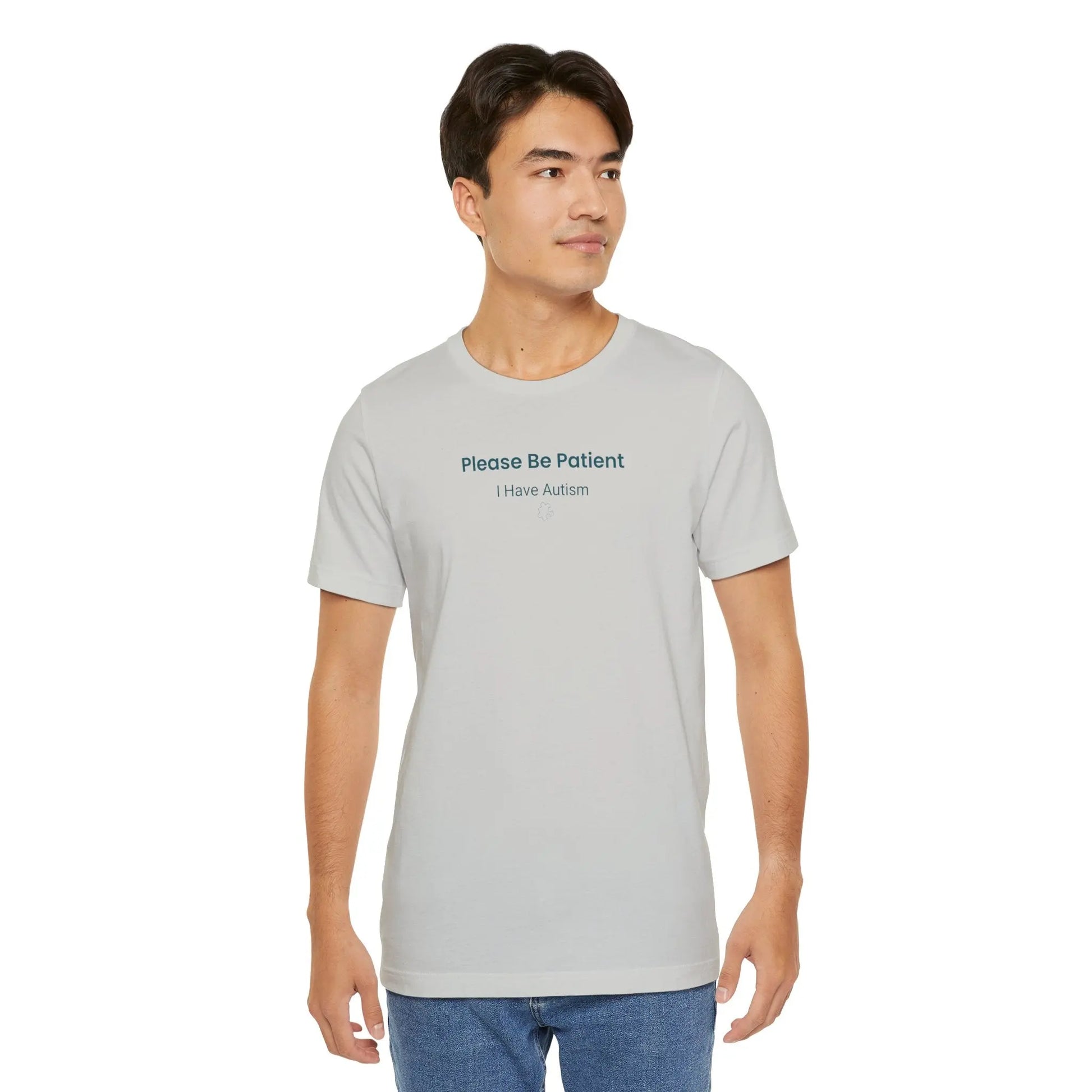 Please Be Patient I Have Autism - Sensory-Friendly T-Shirt