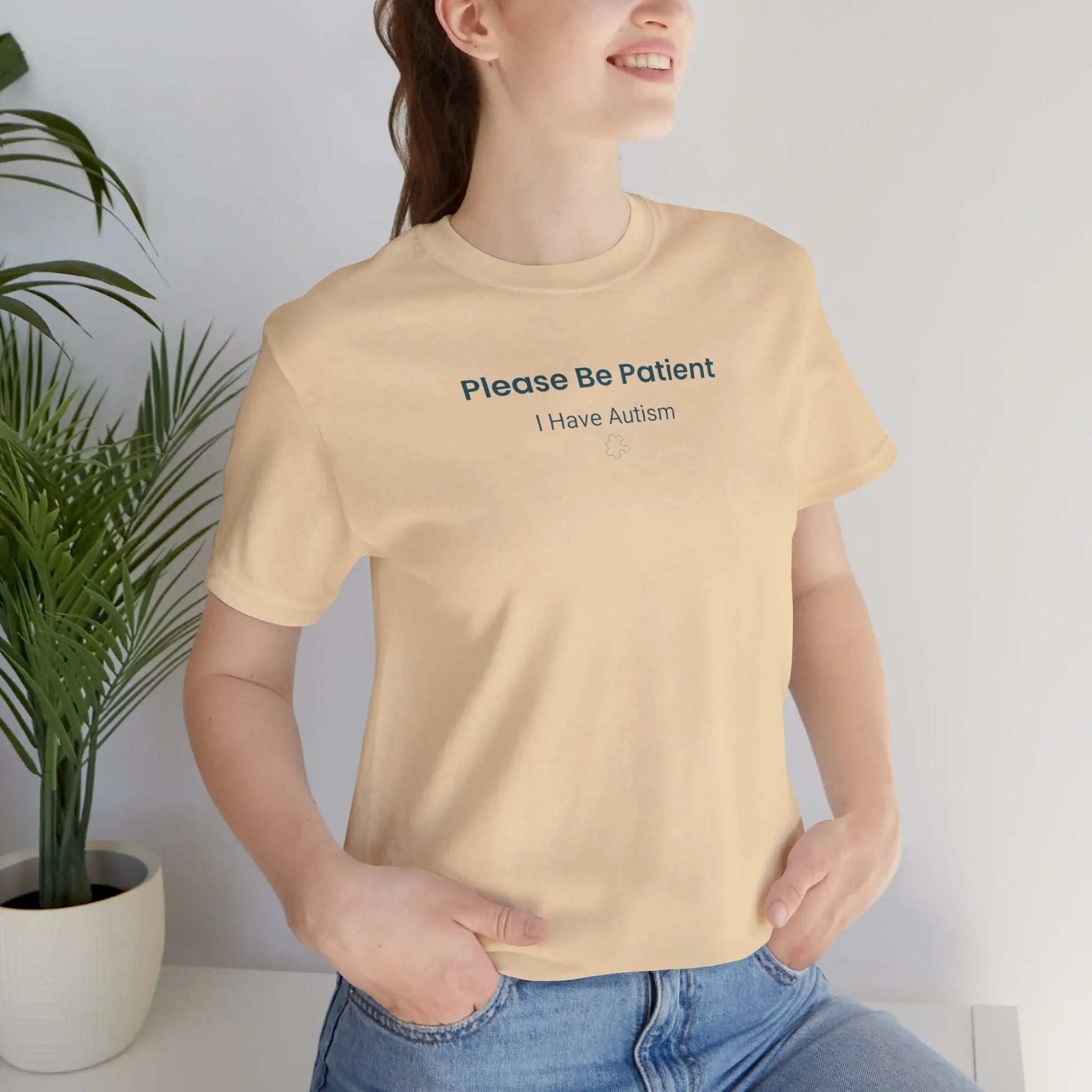 Please Be Patient I Have Autism - Sensory-Friendly T-Shirt