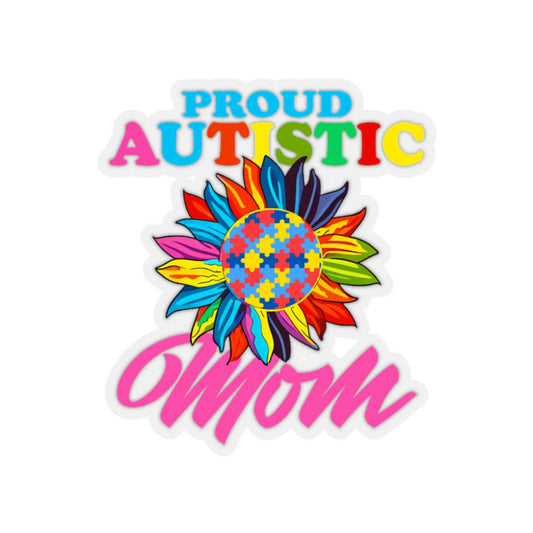 Proud Autistic Mom Sticker